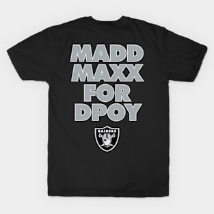 Madd Maxx for DPOY! T-Shirt